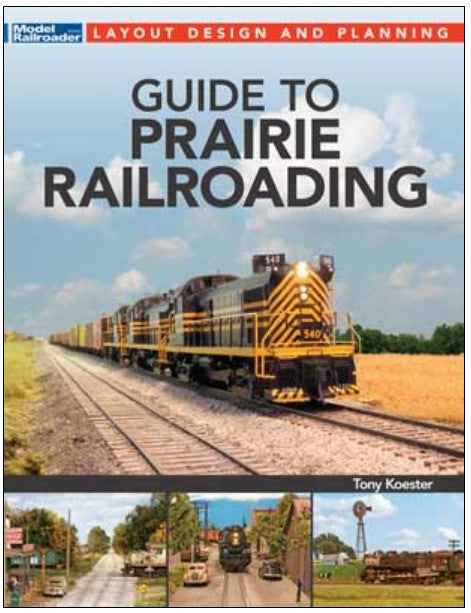 Book cover of 'Guide to Prairie Railroading' with a train on tracks and rural scenery.