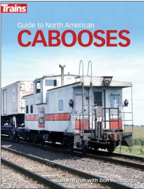 Book cover of 'Trains Guide to North American Cabooses' with a caboose on tracks.